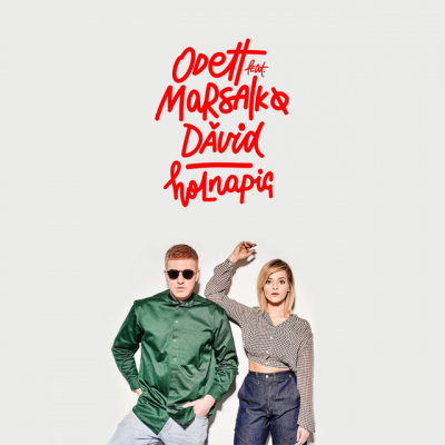 Odett feat. Marsalkó Dávid  - Holnapig